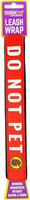 Happy Pet - Leash Wrap, "Do Not Pet"