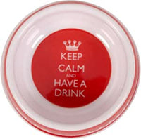 Pet Brands - Keep Calm Melamine Drinking Bowl - 15cm x 4cm